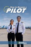 How Aviation Bookstore LLC How to Become a Pilot: A Comprehensive Career Training Guide by Facundo Conforti Paperback