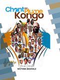 Chant de la Plume Kongo: Itinéraire Littéraire