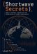 Shortwave Libri GmbH Shortwave Secrets: Radios, Antennas, Signals and the Hidden World of Global Communication
