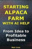Starting Bizmove Starting an Alpaca Farm With AI Help