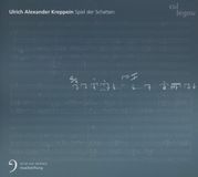 Outhere Col Legno Kreppein: Spiel Der Schatten (CD)
