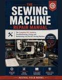 The Libri GmbH The Sewing Machine Repair Manual