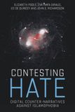 Contesting Manchester University Press Contesting hate: Digital counter-narratives against Islamophobia