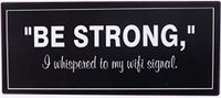La Finesse Decoratieve Hangende Beschilderde Metalen Muur Plaque/Teken, Be Strong