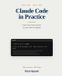 Claude Independently Published Claude Code in Practice: From Your First Session to Your Own AI Agents