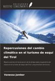 Repercusiones OmniScriptum SRL Repercusiones del cambio climático en el turismo de esquí del Tirol
