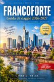 Francoforte Guida di viaggio 2026-2027