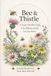 Bee & Thistle: A Young Naturalist’s Guide to Pollinator Gardens