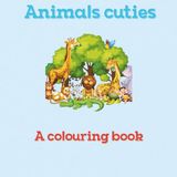 Animals cuties: A colouring book