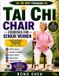 Tai Bol Tai Chi Chair Exercises For Senior Women