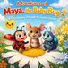 Adventures Libri GmbH Adventures of Maya, the Baby Bug 2: A Tiny Journey Through the Sunny Garden