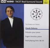 Tacet Debussy: Preludes pour Piano (DVD-Audio)