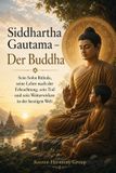 Siddhartha Independently Published Siddhartha Gautama - Der Buddha Paperback