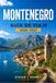 MONTENEGRO GUÍA DE VIAJE 2026–2027
