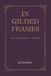 Independently Published Years of Consequence - In Gilded Frames Paperback