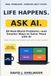 Life Happens. Ask AI.: 80 Real-World Problems—and Smarter Ways to Solve Them with AI