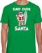 Surf dude Santa fun T-shirt de Noël / T-shirt de Noël vert pour hommes - Vêtement de Noël / Tenue de Noël M