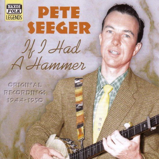 OUTHERE Pete Seeger: If I Had A Hammer