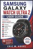Samsung Galaxy Watch Ultra 2 Guide de l'utilisateur