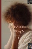 THE INVISIBLE CROWN: What They Don't See About the Firstborn Daughter