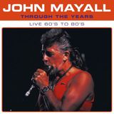 Through John Mayall Through the Years - Blue Vinyl