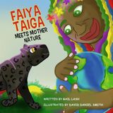 Faiya Taiga Meets Mother Nature