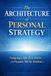 The Architecture of Personal Strategy
