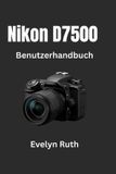 Nikon D7500 Benutzerhandbuch