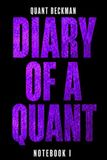 Diary of a quant Diary of a quant - Notebook I