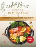 Keto-Anti-Aging-Küche für Frauen ab 40