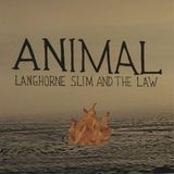 Suburban Langhorne Slim & The Law 7-animal