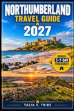 Northumberland Travel Guide 2027