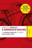 Il garbuglio di Garlasco. Un perfetto colpevole e l'ostinata ricerca della verità. Nuova ediz.