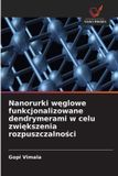 Nanorurki OmniScriptum SRL Nanorurki węglowe funkcjonalizowane dendrymerami w celu zwiększenia rozpuszczalności