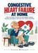 CONGESTIVE HEART FAILURE AT HOME: A 90-Day Senior Tracker for Daily Weight, Sodium, Swelling, Symptoms, and Your Care Team's Fluid Plan