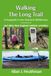 Walking Icecat Walking the Long Trail: and other New England outdoor adventures