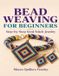 Bead Libri GmbH Bead Weaving For Beginners: Step-by-Step Seed Stitch Jewelry