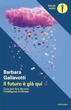 Il Mondadori Il futuro è già qui. Cosa può fare davvero l'intelligenza artificiale Paperback