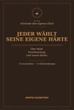 Jeder wählt seine eigene Härte: ein Buch, das dir Halt gibt – darüber, wie uns Schwierigkeiten stärker machen