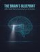 The Brain's Blueprint: Build A Sharper Mind For Unwavering Focus And Resilience