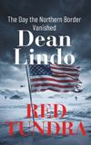 Red Tundra: The Day the Northern Border Vanished Paperback