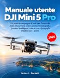 Manuale DJI Mini 5 Pro User Manual