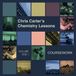 Chemistry Chris Carter - Chris Carter's Chemistry Lessons Volume One.1 Coursework (12" Single)