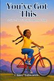 You've Got This: 20 Stories About Believing in Yourself