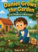 Daniel Libri GmbH Daniel Grows the Garden
