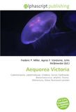 Aequorea Victoria: Coelenterazine, Leptomedusae, Cnidaria, Conica (Hydrozoa), Bioluminescence, Jellyfish, Osamu Shimomura, Green fluorescent protein