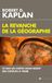 La Revanche de la géographie
