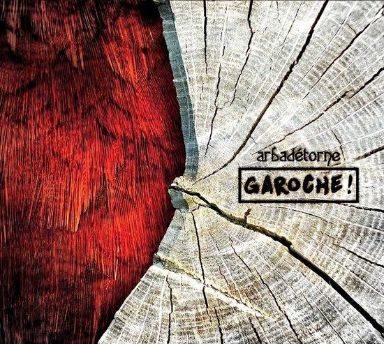Outhere Arbadétorne - Garoche ! (CD)