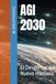 AGI 2030: El Despertar del Nuevo Humano