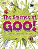 The DK The Science of Goo!